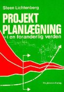 Projekt planlægning - i en foranderlig verden