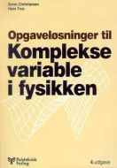 Opgaveløsninger til Komplekse variable i fysikken