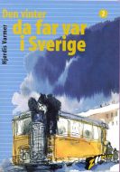 Den vinter da far var i Sverige