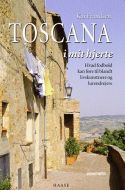 Toscana i mit hjerte