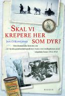 Skal vi krepere her som dyr?