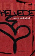 Helvede - og en kærlig Gud