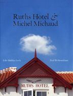 Ruths Hotel &amp; Michel Michaud