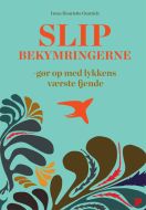 Slip bekymringerne