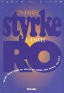 Indre styrke - ydre ro