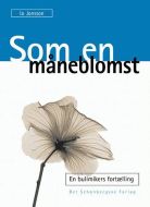 Som en måneblomst 