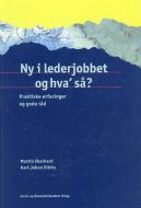 Ny i lederjobbet og hva` så?