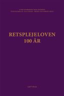 Retsplejeloven - 100 år