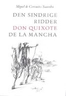 Den sindrige ridder Don Quixote de la Mancha 