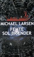 Femte sol brænder