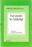 Vær positiv, lev lykkeligt