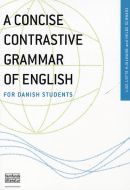 A Concise Contrastive Grammar of English for Danish Students