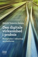 Den digitale virksomhed i praksis