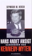 Hans andet ansigt. Sandheden bag Kennedy-myten