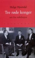 Tre røde konger. Erindringer