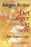 Det siger sig selv. En Charterrejse