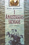 I Anastasias skygge