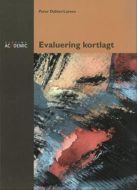 Evaluering kortlagt