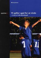 Vi spiller også for at vinde