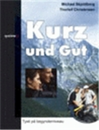 Kurz und gut