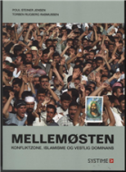 Mellemøsten - konfliktzone, islamisme og vestlig dominans