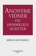 Anonyme vidner og hemmelige agenter