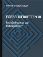 Forbrugerretten III. Retshåndhævelse ved forbrugerklager