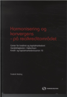 Harmonisering og konvergens - på realkreditområdet