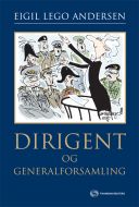 Dirigent og Generalforsamling