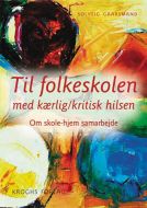 Til Folkeskolen med kærlig/kritisk hilsen