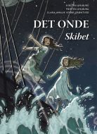 Det Onde - skibet