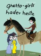 Ghetto-girls hader heste