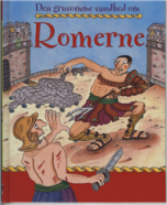 Den grusomme sandhed om romerne