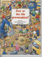 Hvor er den lille gravemaskine?