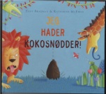 Jeg hader kokosnødder!