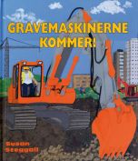 Gravemaskinerne kommer!