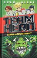 Team Hero (1) Kampen om skyggesværdet