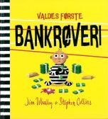 Valdes første bankrøveri