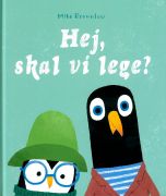 Hej, skal vi lege?