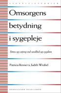 Omsorgens betydning i sygepleje