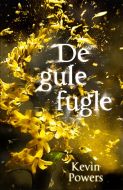 De gule fugle