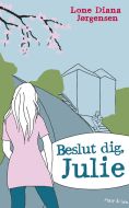 Beslut dig, Julie