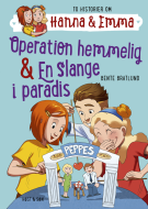 Hanna &amp; Emma 2. Operation hemmelig/En slange i paradis