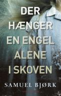 Der hænger en engel alene i skoven