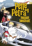 Pelle og Petra - mission bøhlandet