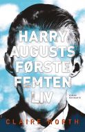 Harry Augusts første femten liv