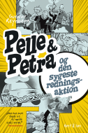 Pelle &amp; Petra og den sygeste redningsaktion