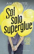 Sol, solo, superglue