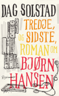 Tredje, og sidste, roman om Bjørn Hansen