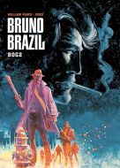 Bruno Brazil: Bog 2